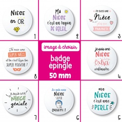 Badge épingle nièce - 50 mm - Choix de l'image