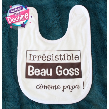 Bavoir bébé " Beau Goss comme papa "