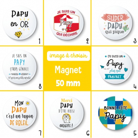 Magnet papy - 50 mm - Choix de l'image