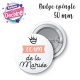 Badge Team de la mariée, badge Team du marié - 50 mm