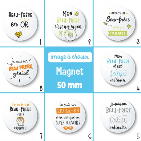 Magnet beau-frère - 50 mm - Choix de l'image