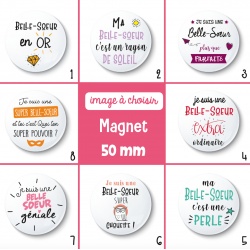 Magnet belle-soeur - 50 mm - Choix de l'image