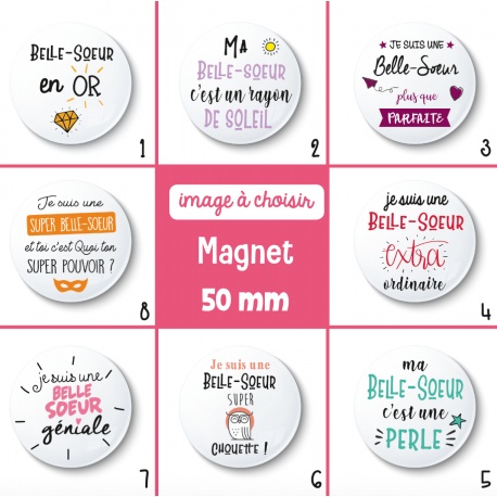 Magnet belle-soeur - 50 mm - Choix de l'image