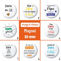 Magnet papa - 50 mm - Choix de l'image