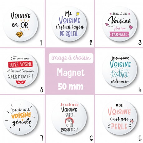 Magnet voisine - 50 mm - Choix de l'image