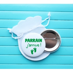 Badge épingle " parrain j'arrive ! "