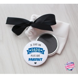 Magnet  " Papa plus que parfait "