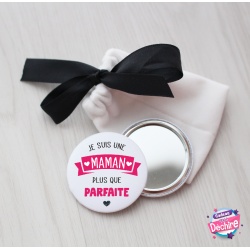 Miroir de poche " Maman plus que parfaite "