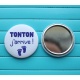 Miroir de poche " Tonton j'arrive ! "