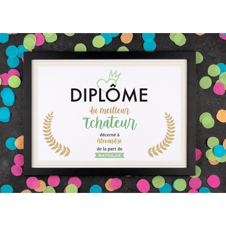 Affiche diplôme tchateur - Choix du format - Vendu sans le cadre
