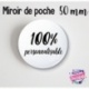 Miroir de poche 100% personnalisable