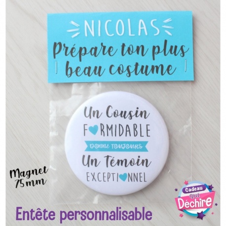 Magnet demande témoin pour son cousin