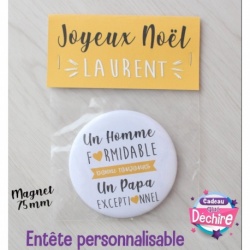 Magnet 75 mm - cadeau papa - idée cadeau noël - cadeau personnalisable